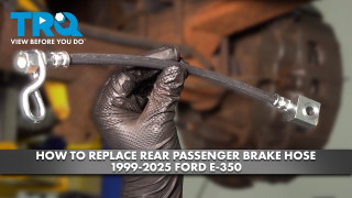 How to Replace Rear Passenger Side Brake Hose 1999-2025 Ford E-350
