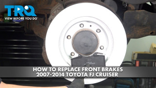 How to Replace Front Brakes 2007-2014 Toyota FJ Cruiser