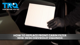 How to Replace Front Cabin Filter 2018-2024 Chevrolet Equinox