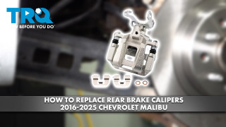 How to Replace Rear Brake Calipers 2016-2025 Chevrolet Malibu