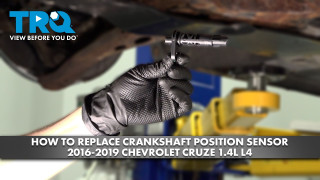 How to Replace Crankshaft Position Sensor 2016-2019 Chevrolet Cruze 14L L4