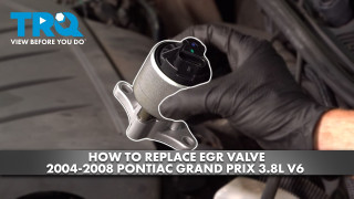 How to replace EGR Valve 2004-2008 Pontiac Grand Prix 38L V6