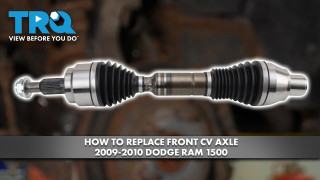 How to Replace Front CV Axles 2009-2010 Dodge Ram 1500
