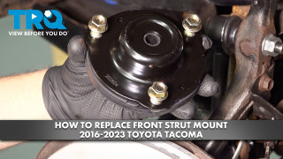 How to Replace Front Strut Mounts 2016-2023 Toyota Tacoma