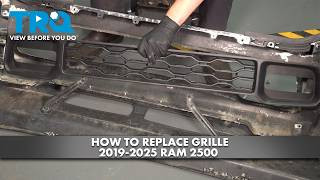 How to Replace Grille 2019-2025 Ram 2500