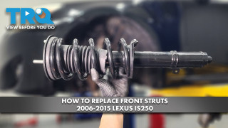 How to Replace Front Struts 2006-2015 Lexus IS250