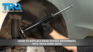 How to Replace Rear Shock Absorbers 2015-2024 Ford Edge
