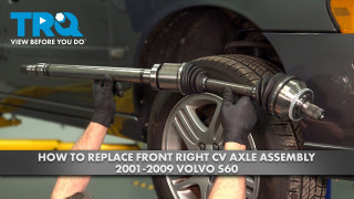 How to Replace Front Right CV Axle Assembly 2001-2009 Volvo S60