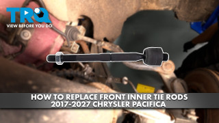How to Replace Front Tie Rods 2017-2027 Chrysler Pacifica