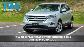 How to Replace Rear Lower Control Arms 2015-2024 Ford Edge