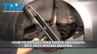 How to Replace Rear Shock Absorbers 2015-2023 Nissan Maxima