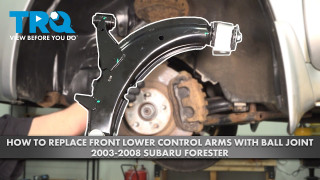 How to Replace Front Lower Control Arms with Ball Joint 2003-2008 Subaru Forester
