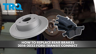 How to Replace Rear Brakes 2014-2023 Ford Transit Connect