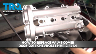How to Replace Valve Covers 2006-2011 Chevrolet HHR 24L L4