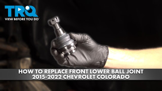 How to Replace Front Lower Ball Joint 2015-2022 Chevrolet Colorado