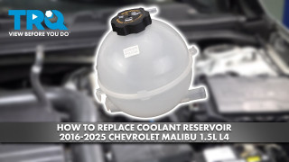 How to Replace Coolant Reservoir 2016-2025 Chevrolet Malibu 15L L4