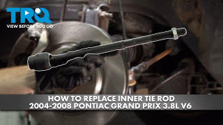 How to replace Inner Tie Rod 2004-2008 Pontiac Grand Prix