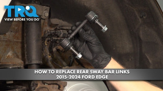 How to Replace Rear Sway Bar Links 2015-2024 Ford Edge