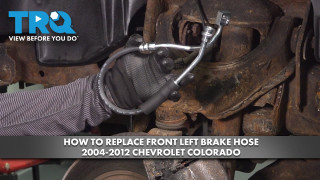 How to Replace Front Left Brake Hose 2004-2012 Chevrolet Colorado
