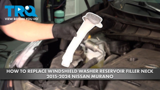 How to Replace Windshield Washer Reservoir Filler Neck 2015-2024 Nissan Murano