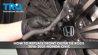 How to Replace Front Outer Tie Rods 2016-2021 Honda Civic