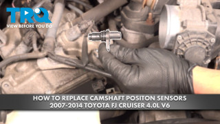 How to Replace Camshaft Position Sensors 2007-2014 Toyota FJ Cruiser 40L V6