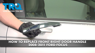 How to Replace Right Exterior Door Handle 2008-2011 Ford Focus