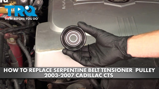 How to Replace Serpentine Belt Tensioner Pulley 2003-2007 Cadillac CTS 36L V6