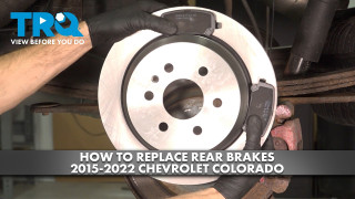 How to Replace Rear Brakes 2015-2022 Chevrolet Colorado