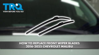 How to Replace Wiper Blades 2016-2025 Chevrolet Malibu