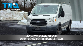 How to Change Oil 2015-2025 Ford Transit 250