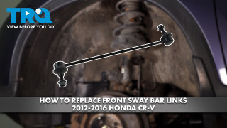 How to Replace Front Sway Bar Links 2012-2016 Honda CR-V