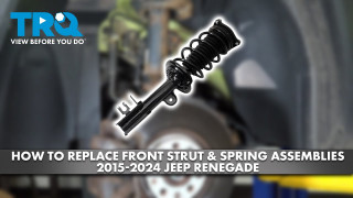 How to Replace Front Strut  Spring Assemblies 2015-2024 Jeep Renegade