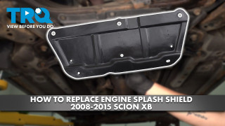 How to Replace Engine Splash Shield 2008-2015 Scion xB