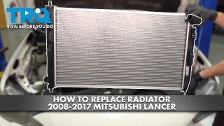 How to Replace Radiator 2008-2017 Mitsubishi Lancer 24L L4