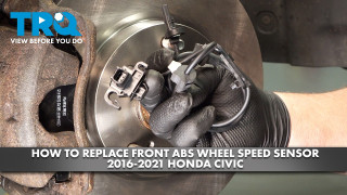 How to replace Front ABS Wheel Speed Sensors 2016-2021 Honda Civic