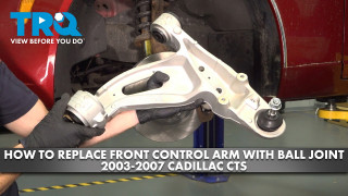 How to Replace Front Lower Control Arms with Ball Joint 2003-2007 Cadillac CTS