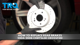 How to Replace Rear Brakes 2004-2008 Chrysler Crossfire