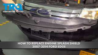 How to Replace Engine Splash Shield 2007-2014 Ford Edge