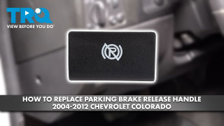 How to Replace Parking Brake Release Handle 2004-2012 Chevrolet Colorado