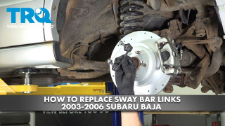 How to Replace Rear Sway Bar Links 2003-2006 Subaru Baja