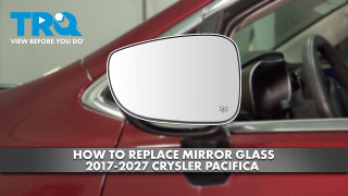 How to Replace Mirror Glass 2017-2027 Chrysler Pacifica