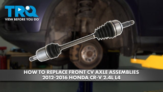 How to Replace Front CV Axle Assemblies 2012-2016 Honda CR-V 24L L4