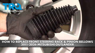 How to Replace Front Steering Rack  Pinion Bellows 2011-2026 Mitsubishi Outlander