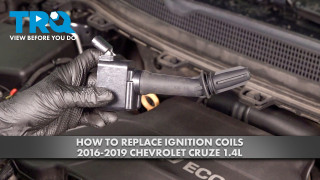 How to Replace Ignition Coils 2016-2019 Chevrolet Cruze 14L
