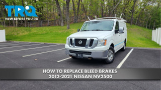 How to Bleed Brakes 2012-2021 Nissan NV2500