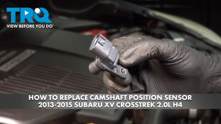 How to Replace Camshaft Position Sensor 2013-2015 Subaru XV Crosstrek 20L H4