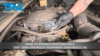 How to Replace Ignition Coils 2001-2006 Chevrolet Silverado 2500 HD 81L V8