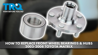 How to Replace Front Wheel Bearings  Hubs 2003-2008 Toyota Matrix