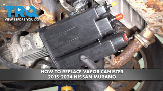 How to Replace Vapor Canister 2015-2024 Nissan Murano